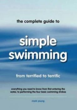 Image of The Complete Guide to Simple Swimming by Mark Young Paperback