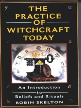 Image of The Practice of Witchcraft Today by Robin Skelton Paperback