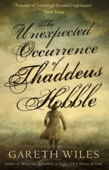 Image of The Unexpected Occurrence of Thaddeus Hobble by Gareth Wiles Book