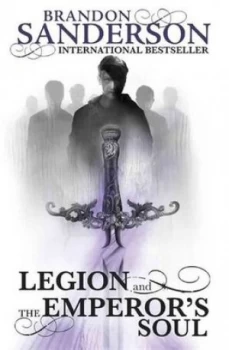 Image of Legion and the Emperors Soul by Brandon Sanderson Hardback
