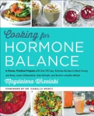 Image of cooking for hormone balance a proven practical program with over 140 easy