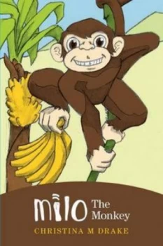 Image of Milo the Monkey by Christina M Drake Paperback