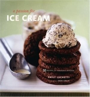 Image of A Passion for Ice Cream by Emily Luchetti and Sheri Giblin Book