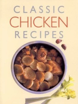 Image of Classic Chicken Recipes by Sue Ashworth Hardback