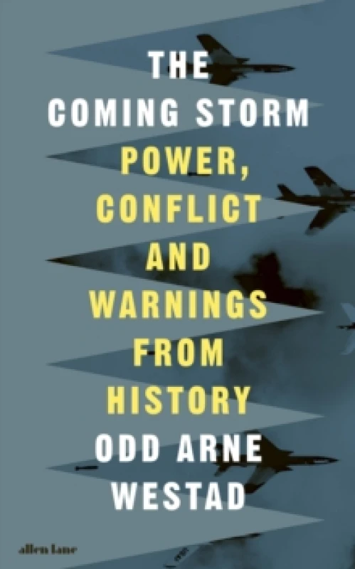 Image of The Coming Storm. Hardback. By Odd Arne Westad Books