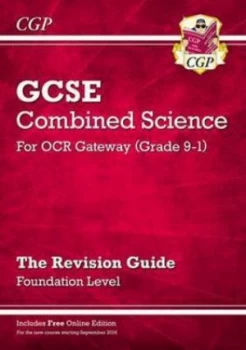 Image of Grade 9-1 GCSE Combined Science OCR Gateway Revision Guide with Online Edition - Foundation by CGP Books