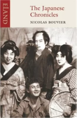 Image of The Japanese chronicles by Nicolas Bouvier