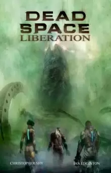 Image of Dead space Liberation by Christopher Shy Paperback