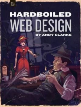 Image of Hardboiled Web Design by Andy Clarke Paperback