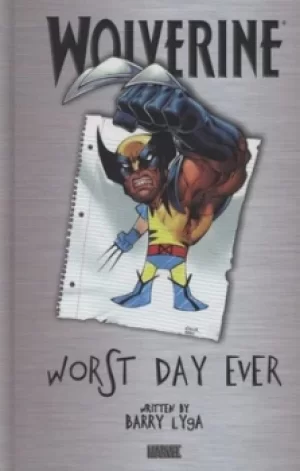 Image of Worst day ever by Wolverine Lyga