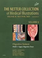 Image of netter collection of medical illustrations digestive system part i the uppe