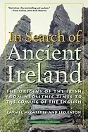Image of in search of ancient ireland the origins of the irish from neolithic times