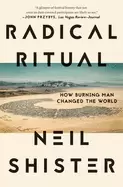 Image of radical ritual how burning man changed the world