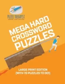 Image of Mega Hard Crossword Puzzles - Large Print Edition (with 70 puzzles to do!)