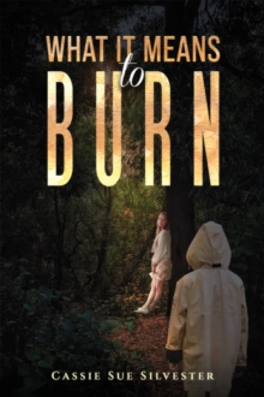 Image of What It Means to Burn Paperback / softback