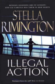 Image of Illegal Action by Stella Rimington Paperback
