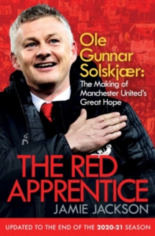 Image of The Red Apprentice : Ole Gunnar Solskjaer: The Making of Manchester United's Great Hope Paperback / softback