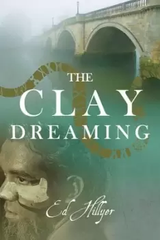 Image of The clay dreaming by Ed Hillyer