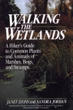 Image of Walking the Wetlands by Janet Lyons Book