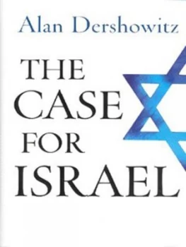 Image of The Case for Israel by Alan Dershowitz Hardback