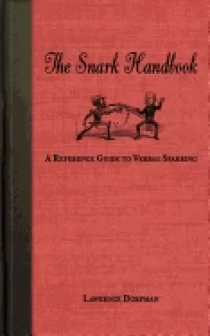 Image of snark handbook a reference guide to verbal sparring