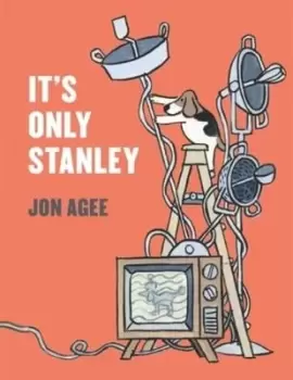 Image of It's only Stanley - Jon Agee - Hardback - Used