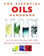 Image of essential oils handbook all the oils you will ever need for health vitality