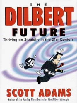 Image of The Dilbert Future by Scott Adams Hardback