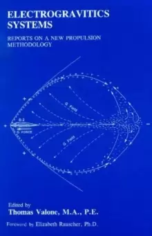 Image of Electrogravitics Systems : Reports on a New Propulsion Methodology