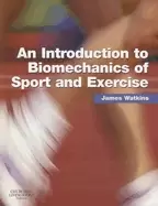 Image of introduction to biomechanics of sport and exercise