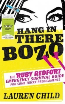 Image of Hang in There Bozo the Ruby Redfort Emergency Survival Guide for Some Tricky Predicaments by Lauren Child Paperback
