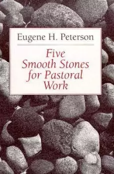 Image of Five Smooth Stones for Pastoral Work by Eugene H. Peterson