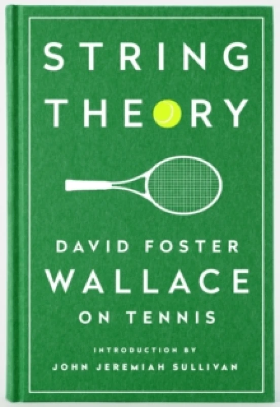 Image of String Theory by David Foster Wallace Hardback