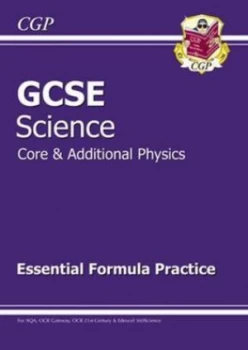 Image of Gcse Core and Additional Physics Essential Formula Practice a -G Course Hardback