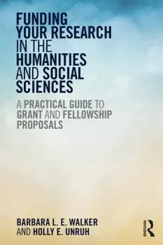 Image of Funding Your Research in the Humanities and Social SciencesA Practical Guide to Grant and Fellowship Proposals