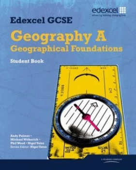 Image of Edexcel Gcse Geography A. Geographical Foundations by Nigel Yates Book