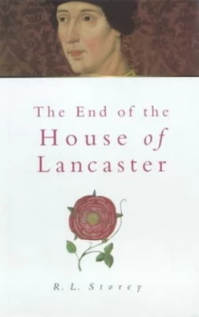 Image of The End of the House of Lancaster Hardback