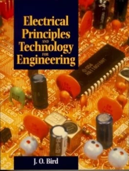 Image of Electrical Principles and Technology for Engineering by J. O Bird Paperback