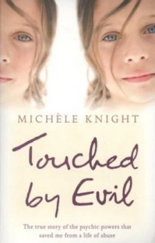 Image of Touched by Evil by Michele Knight Paperback