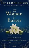 Image of women of easter encounter the savior with mary of bethany mary of nazareth