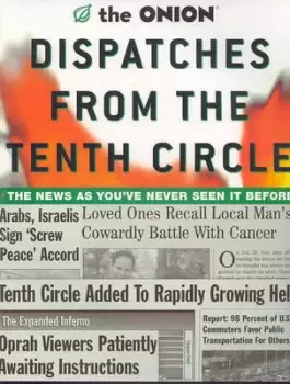 Image of Dispatches from the tenth circle by Onion Editors The