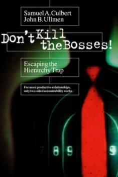 Image of Dont kill the bosses by Samuel A Culbert