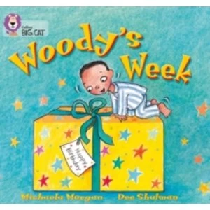 Image of Woody's Week: Band 02B/Red B (Collins Big Cat) by Michaela Morgan (Paperback, 2004)