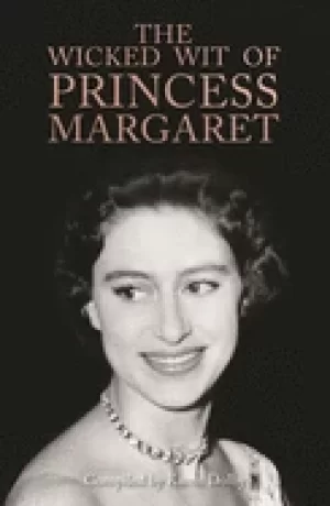 Image of wicked wit of princess margaret
