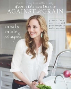 Image of Danielle Walkers against All Grain by Danielle Walker Paperback