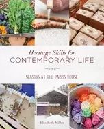 Image of heritage skills for contemporary life seasons at the parris house
