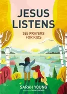 Image of jesus listens 365 prayers for kids a jesus calling prayer book for young re