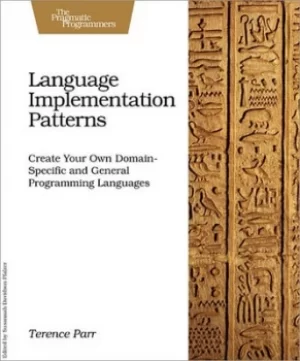 Image of Language implementation patterns by Terence Parr