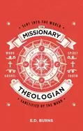 Image of missionarytheologian sent into the world sanctified by the word