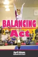 Image of balancing act the gymnastics series 1